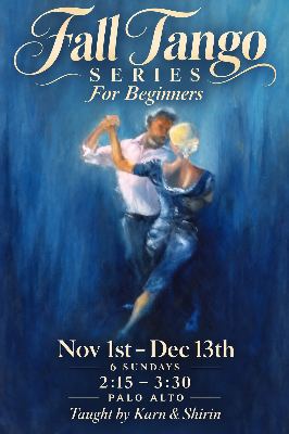 Fall Tango Series in Palo Alto, taught by Stanford Alums 1